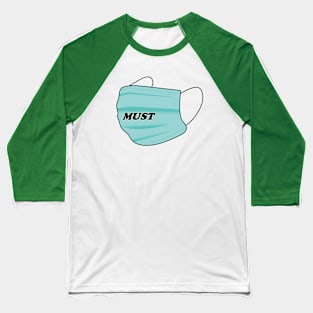 Must Wear Mask Baseball T-Shirt